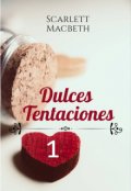 Portada del libro "Dulces Tentaciones (saga de Diez Historias)"