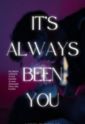 Portada del libro "Its Always Been You"