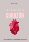 Portada del libro "Siguiendo al Corazón "