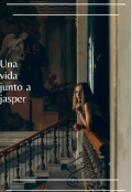 Portada del libro "Una vida junto a jasper "