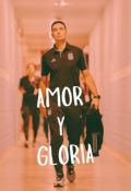 Portada del libro "Amor y Gloria"