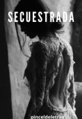 Portada del libro "Secuestrada"