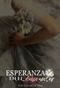 Portada del libro "Esperanza en el Dulce Néctar"