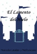 Portada del libro "El Lamento Del Hielo"