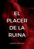 Portada del libro "El Placer de la Ruina"