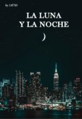 Portada del libro "La luna y la noche"