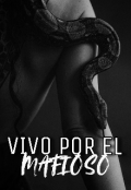 Portada del libro "Vivo por el mafioso"