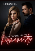 Portada del libro "Enamorada de mi hermanastro (nueva versión)"