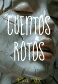 Portada del libro "Cuentos rotos"