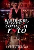 Portada del libro "Bartender, sírvame un corazón roto"