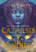 Portada del libro "Un Abismo Entre Catarsis y Oniria"