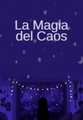 Portada del libro "La Magia del Caos "