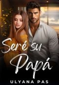 Portada del libro "Seré su papá"