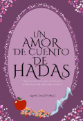 Portada del libro "Un amor de cuentos de hadas "