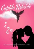 Portada del libro "Cupido Rebelde"