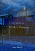 Portada del libro "Los Buenos Malos Tiempos"