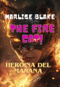 Portada del libro "The Fire Cat: Heroina del mañana"