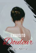 Portada del libro "Exquisito Douleur"