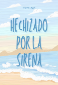 Portada del libro "Hechizado por la sirena"