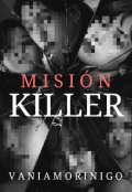 Portada del libro "Misión Killer"