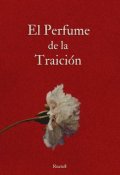 Portada del libro "El Perfume de la Traición"