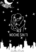 Portada del libro "Noche Sin Ti"