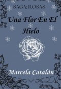 Portada del libro "Una Flor en el hielo"