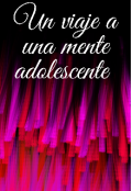 Portada del libro "Un viaje a la mente adolescente "