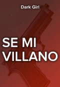 Portada del libro "Se Mi Villano | Tomo 1"