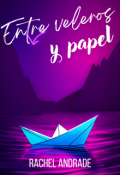 Portada del libro "Entre Veleros Y Papel"