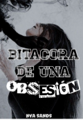 Portada del libro "Bitacora de una obsesión"