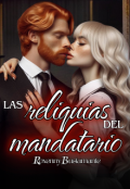 Portada del libro "Las reliquias del Mandatario "