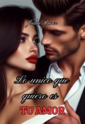 Portada del libro "Lo único que quiero es tu amor"