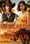 Portada del libro "Un Vaquero para mi Corazón"