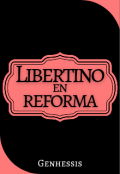 Portada del libro "Libertino en reforma "