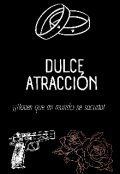 Portada del libro "Dulce Atracción "