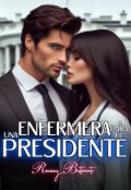 Portada del libro "Una enfermera para el Presidente "