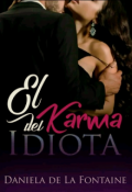 Portada del libro "El karma del idiota "