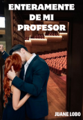 Portada del libro "Enteramente de mi profesor"