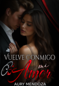 Portada del libro "Vuelve Conmigo, Mi Amor"