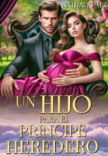 Portada del libro "Un Hijo para el Principe Heredero "