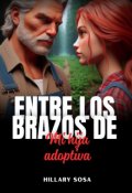 Portada del libro "Entre los brazos de: Mi hija adoptiva"