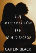 Portada del libro "La motivación de Maddox"