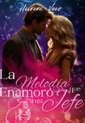 Portada del libro "La Melodía que Enamoró a mi Jefe"