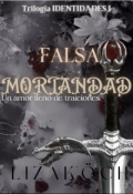 Portada del libro "Falsa Mortandad: Un amor lleno de traiciones"