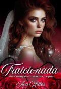 Portada del libro "Traicionada"