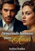 Portada del libro "Demasiado hermoso para amar"