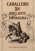 Portada del libro "Caballero de brillante armadura "