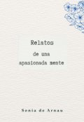 Portada del libro "Relatos de una apasionada mente"