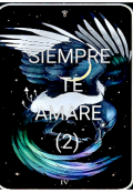 Portada del libro "Siempre te amare 2"